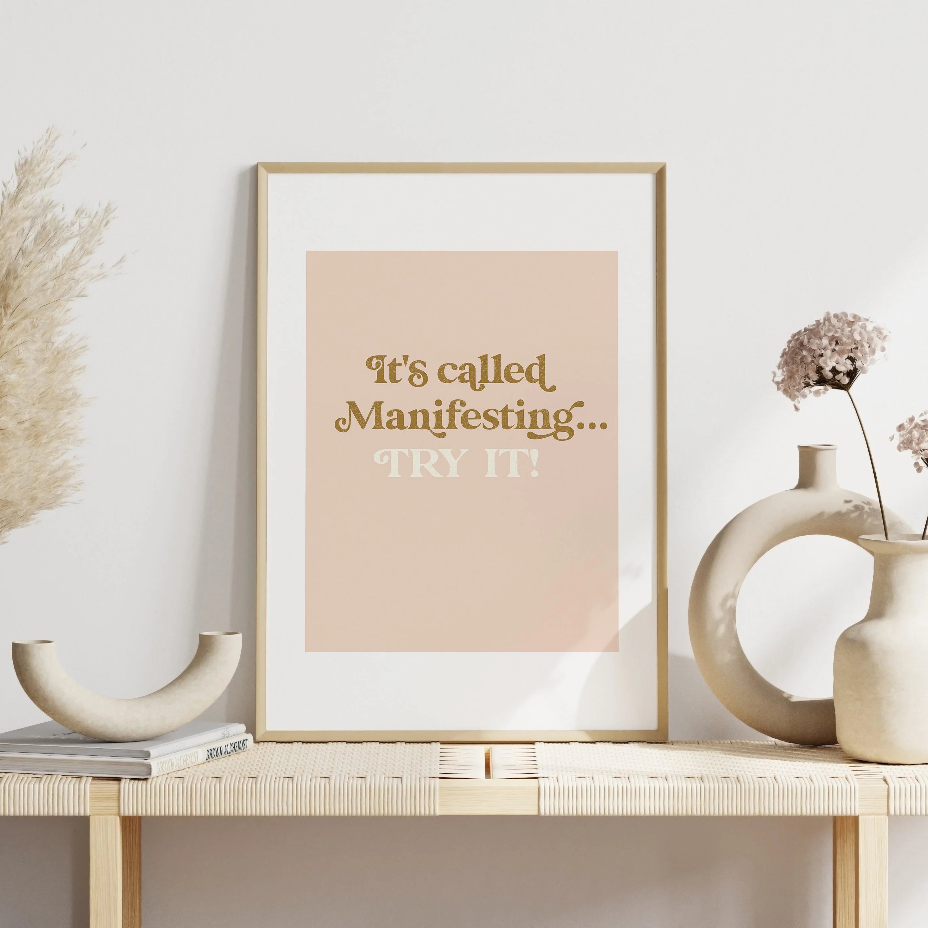 It's Called Manifesting... Try It! Print - Image 4